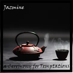 A Ceremony for Temptations by Jazmine album reviews, ratings, credits