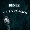 Va Pa Público - Single album lyrics, reviews, download