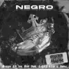 Negro (feat. Amber, Kidd Inah & L- SAN7ANA) - Single album lyrics, reviews, download