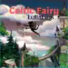 Celtic Fairy Lullabies album lyrics, reviews, download