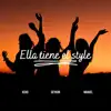 ELLA TIENE EL STYLE (2023 Remastered Version) - Single album lyrics, reviews, download