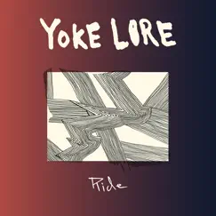 Ride - Single by Yoke Lore album reviews, ratings, credits
