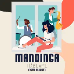 Háblame (Home Session) - Single by Mandinga album reviews, ratings, credits