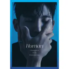 Human - EP by CHANGMIN from TOHOSHINKI album reviews, ratings, credits