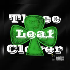 Three Leaf Clover (feat. Dayze) - Single by Xac Anon album reviews, ratings, credits