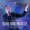 Ishay Ribo Medley - EP album lyrics, reviews, download