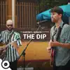 The Dip OurVinyl Sessions - EP album lyrics, reviews, download
