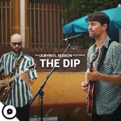 The Dip OurVinyl Sessions - EP by OurVinyl & The Dip album reviews, ratings, credits