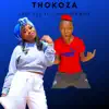 Thokoza (feat. Survivor Boy) - Single album lyrics, reviews, download