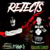 Rejects - Single album lyrics, reviews, download