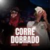 No Corre Dobrado (feat. DVLVCOSTE) - Single album lyrics, reviews, download