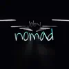 Nomad - Single album lyrics, reviews, download