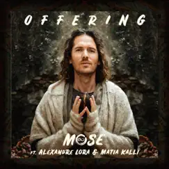 Offering (feat. Alexandre Lora & Matia Kalli) Song Lyrics