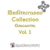 Mediterraneo Collection Amanetta Vol. 1 album lyrics, reviews, download