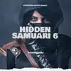 Hidden Samuari 6 - EP album lyrics, reviews, download