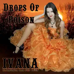 Drops of Poison - Single by Ivana Raymonda Van Der Veen album reviews, ratings, credits