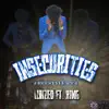Insecurities freestyle Pt. 1 (feat. King) - Single album lyrics, reviews, download
