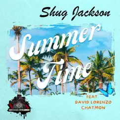 Summertime (feat. David Lorenzo Chatmon) - Single by Shug Jackson album reviews, ratings, credits
