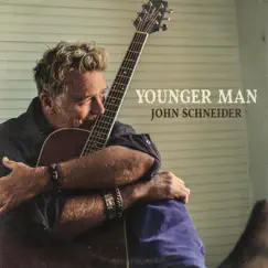 Younger Man - Single by John Schneider album reviews, ratings, credits