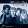 Svensktoppen 5 (Ajax sjunger schlager) - EP album lyrics, reviews, download