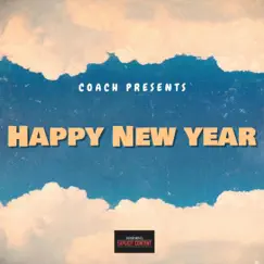 Happy New Year - Single by CoachFromDade album reviews, ratings, credits