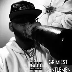 Grimiest Gentlemen - Single (feat. Boob Bronx) - Single by Kxng Charisma album reviews, ratings, credits