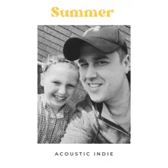 Summer - Single by Acoustic Indie album reviews, ratings, credits