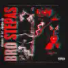 Bro Stepas (feat. Zipitfoe.Ty) - Single album lyrics, reviews, download