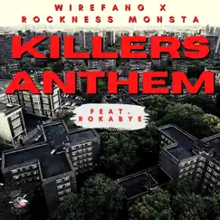 Killers Anthem (feat. Rokabye) Song Lyrics