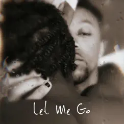 Let Me Go Song Lyrics