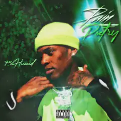 Pain Poetry - Single by 73Hunnid album reviews, ratings, credits
