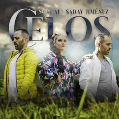 Celos - Single by Soncai, Son Del Barrio & Saray Jiménez album reviews, ratings, credits