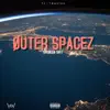 Øuter Spacez album lyrics, reviews, download