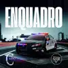 Enquadro - Single album lyrics, reviews, download