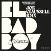 EL BAD BOY (Joaquin "joe" Claussell's Sacred Rhythm De La Calle Version, Joe Claussell Remix) - EP album lyrics, reviews, download