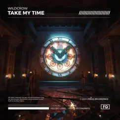 Take My Time - Single by Wildcrow album reviews, ratings, credits
