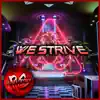 We Strive - Single album lyrics, reviews, download