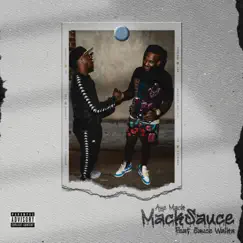 MackSauce (feat. Sauce Walka) - Single by Aye Mack album reviews, ratings, credits