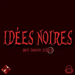 Idées Noires Song Lyrics