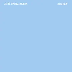 Good Brain (feat. Physical Paranoia) - Single by Jon album reviews, ratings, credits