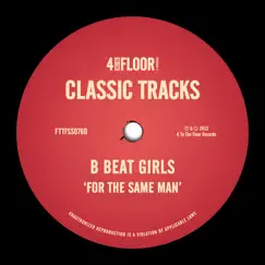 For The Same Man - Single by B Beat Girls album reviews, ratings, credits