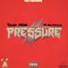 Pressure - Single (feat. WahliOochi) - Single album lyrics, reviews, download