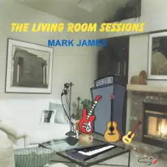 The Living Room Sessions by MARK JAMES album reviews, ratings, credits