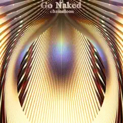 Go Naked - Single by Chameleon album reviews, ratings, credits