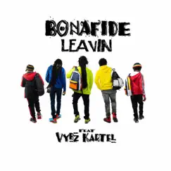 Leavin - Single by Bonafide Band album reviews, ratings, credits