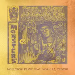 Monsters (Noblonski Remix) - Single by Mc Homeless, Kool Keith & Noah23 album reviews, ratings, credits