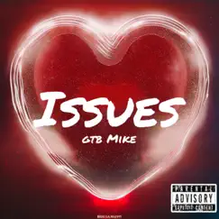 Issues - Single by Gtb Mike album reviews, ratings, credits