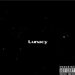 Lunacy - Single by KingGlyph album reviews, ratings, credits