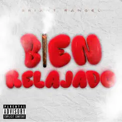 BIEN RELAJADO - Single by Briant Rangel album reviews, ratings, credits