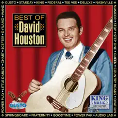 Best of David Houston (Original Gusto Recordings) by David Houston album reviews, ratings, credits